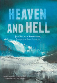 Jon Kalman Stefansson — Heaven and Hell
