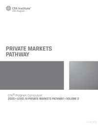 CFA Institute — CFA Level 3 2025 • VOLUME 2 Private-Markets