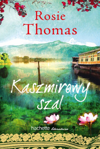 Rosie Thomas — Kaszmirowa szal