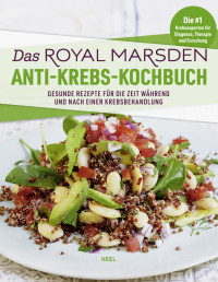 DAS ROYAL MARSDEN — Das Royal Marsden Anti-Krebs-Kochbuch