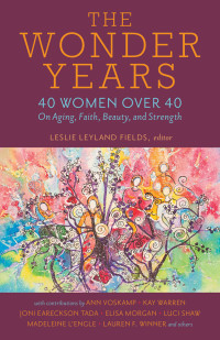 Leslie Leyland Fields — The Wonder Years