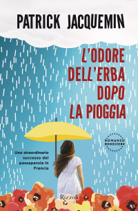 Patrick Jacquemin — L’odore dell’erba dopo la pioggia