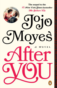 Jojo Moyes — After You: A Novel