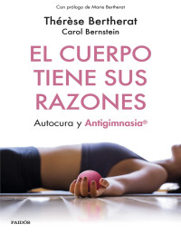 Thérèse Bertherat — El Cuerpo Tiene Sus Razones