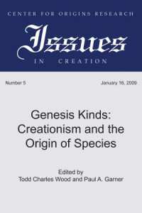 Todd Charles Wood;Paul A. Garner; — Genesis Kinds