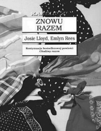 LLOYD JOSIE, REES EMLYN — Znowu Razem