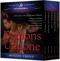 Holley Trent — Demons Undone: The Sons of Gulielmus Series