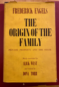 Frederick Engels, Alick West — Origin of the Family, Private Property and the State