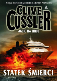 . — Clive Cussler, Jack Du Brul