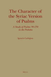 Ignacio Carbajosa — The Character of the Syriac Version of Psalms