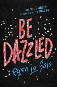 Ryan La Sala — Be Dazzled