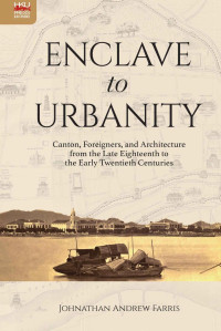 Johnathan Andrew Farris — Enclave to Urbanity