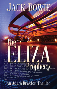 Jack Bowie — The Eliza Prophecy (An Adam Braxton Thriller Book 8)