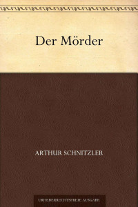 Schnitzler, Arthur — Der Mörder