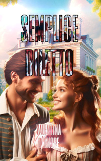 D'Amore, Valentina — Semplice diletto (Le sorelle Livingston Vol. 2) (Italian Edition)