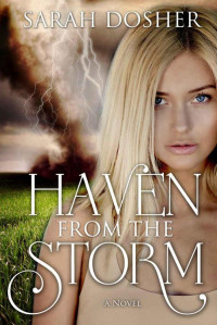 Dosher, Sarah — Haven from the Storm (Storms of Life #1)