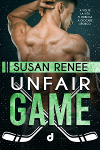 Renee, Susan — Unfair Game (Chicago Red Tails Vol. 2) (Italian Edition)