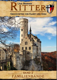 Uwe Brenner [Brenner, Uwe] — Familienbande (Ritter 2) (German Edition)