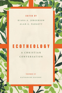 Kiara Jorgenson;Alan G. Padgett; — Ecotheology