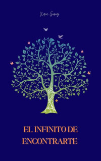 Nerea Gómez — El infinito de encontrarte (Spanish Edition)