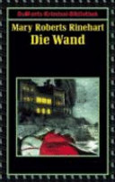 Mary Roberts Rinehart — Die Wand