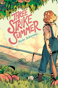 Skyler Schrempp — Three Strike Summer