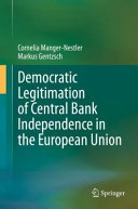 Cornelia Manger-Nestler, Markus Gentzsch — Democratic Legitimation of Central Bank Independence in the European Union