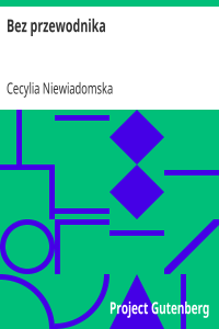 Cecylia Niewiadomska — Bez przewodnika