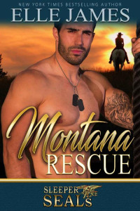 Elle James & Suspense Sisters — Montana Rescue (Sleeper SEALs Book 6)