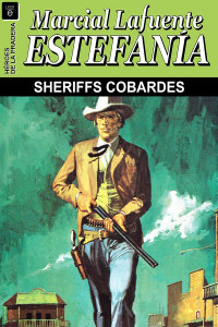 M. L. Estefanía — Sheriffs cobardes