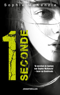 Sophie Mckenzie — 1 Seconde