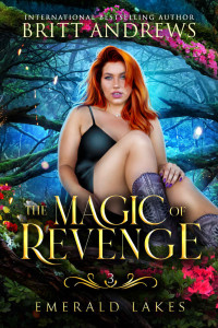 Britt Andrews — The Magic of Revenge