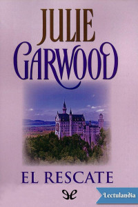 Julie Garwood — El rescate