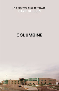 Dave Cullen — Columbine