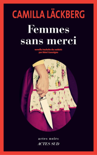 Camilla Läckberg — Femmes sans merci