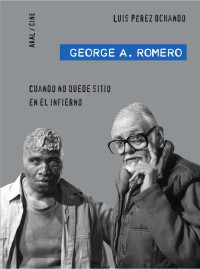 Perez Ochando, Luis; — George A. Romero