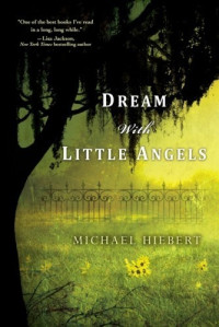 Michael Hiebert — Dream With Little Angels