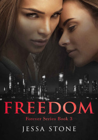 Jessa Stone — Freedom: Forever Series Book 3