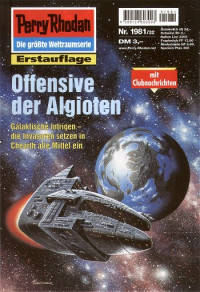 Ellmer, Arndt — [Perry Rhodan 1981] • Offensive der Algioten