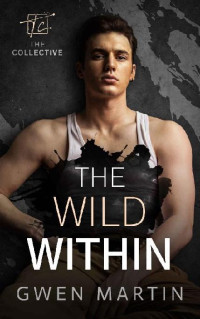 Gwen Martin — 1 - The Wild Within: The Collective