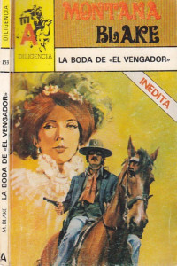 Montana Blake — La boda de «el Vengador»