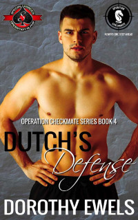 Dorothy Ewels & Operation Alpha — Dutch’s Defense (Special Forces: Operation Alpha)