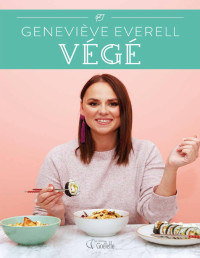 Geneviève Everell — Végé