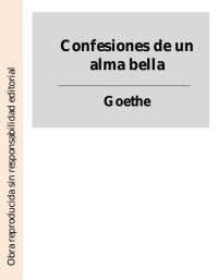 Goethe — Confesiones de un alma bella