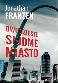 Jonathan Franzen — Dwudzieste siódme miasto