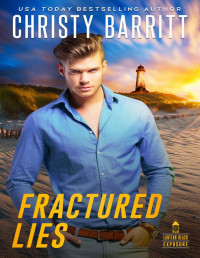 Christy Barritt — Fractured Lies (Lantern Beach Exposure Book 1)