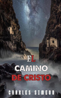 Charles Simeon — El camino de Cristo