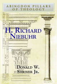 Shriver, Donald W. Jr.; — H. Richard Niebuhr