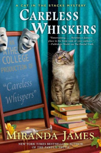 Miranda James — Careless Whiskers (Cat in the Stacks 12)