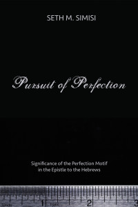 Seth M. Simisi; — Pursuit of Perfection